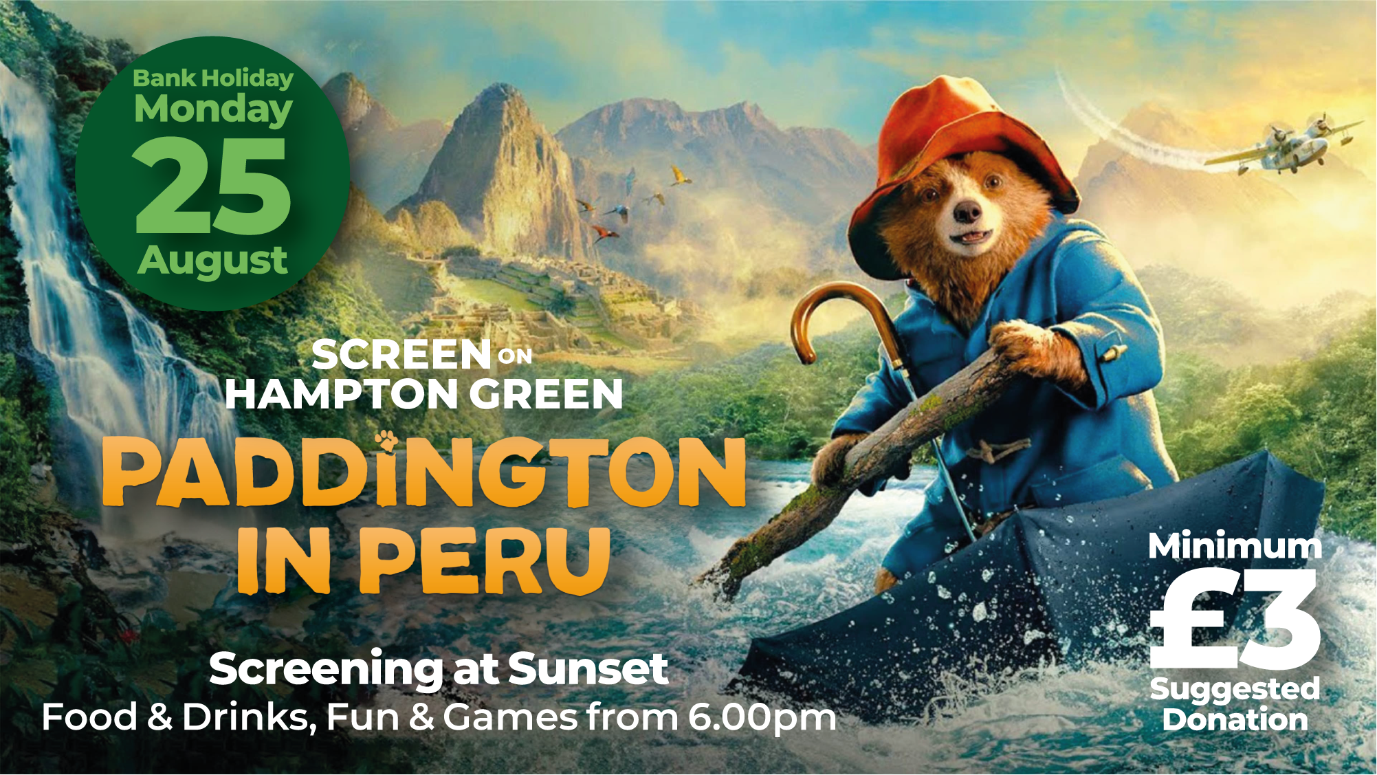 Screen on Hampton Green 25 August 'Paddington in Peru'